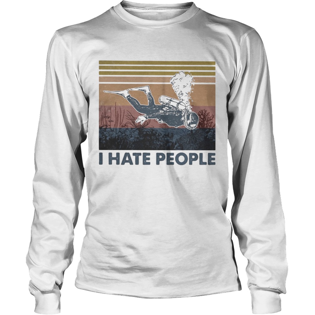 Scuba drive I hate people vintage retro  Long Sleeve