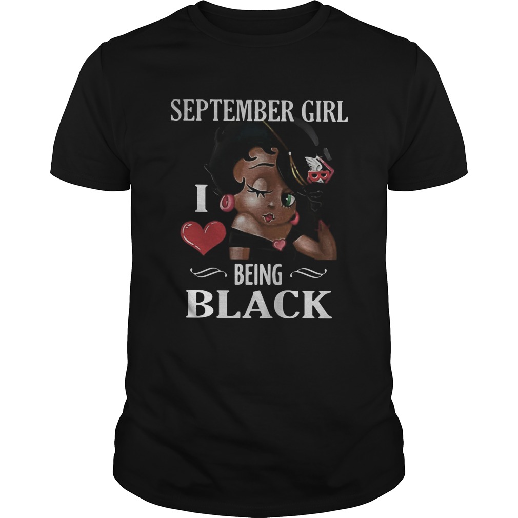 September girl I love being black shirt