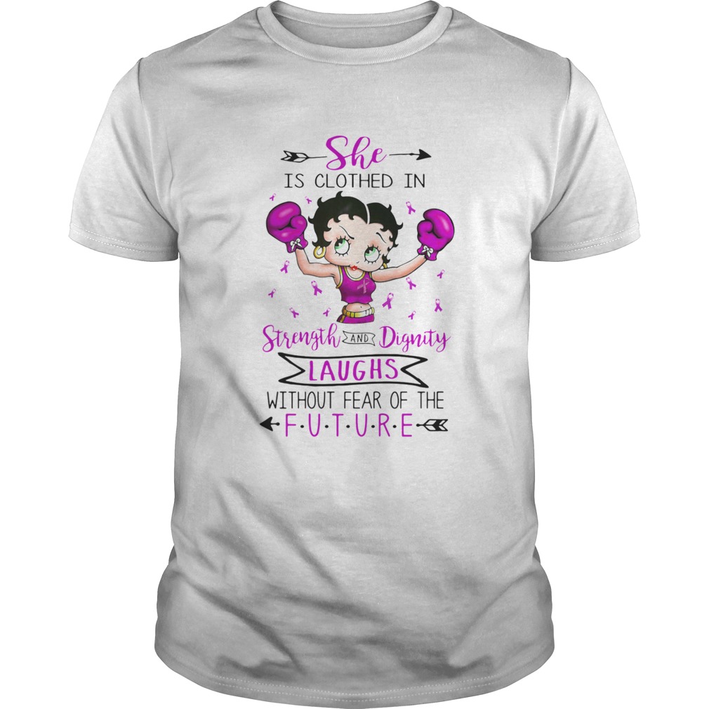 She Is Clothed In Strength And Dignity Laughs Without Fear Of The Future Lady Boxing shirt