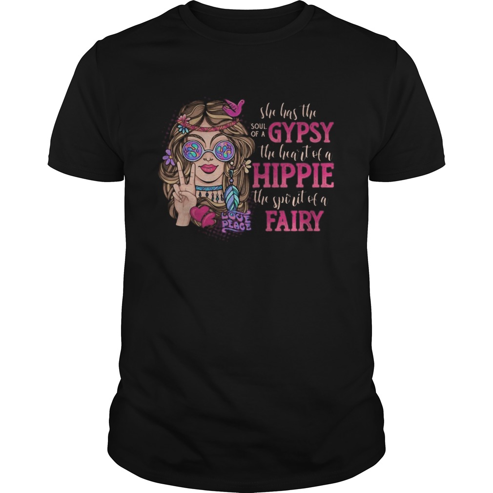 She has the soul of a gypsy the heart of a hippie the spirit of a fairy flowers shirt