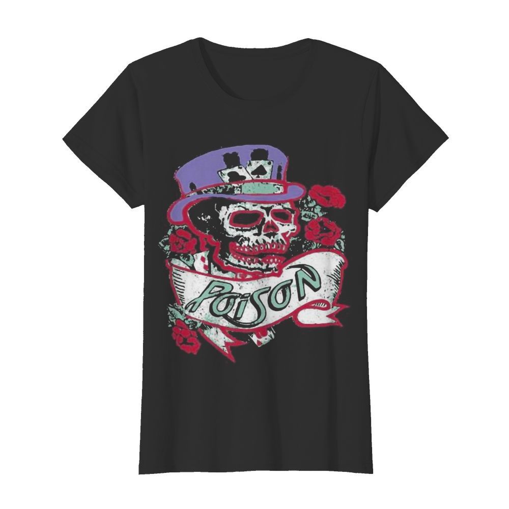 Skeleton poison band roses  Classic Women's T-shirt