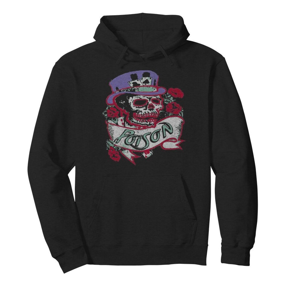 Skeleton poison band roses  Unisex Hoodie