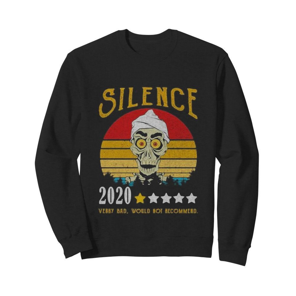 Skull silence 2020 very bad would not recommend vintage retro stars  Unisex Sweatshirt