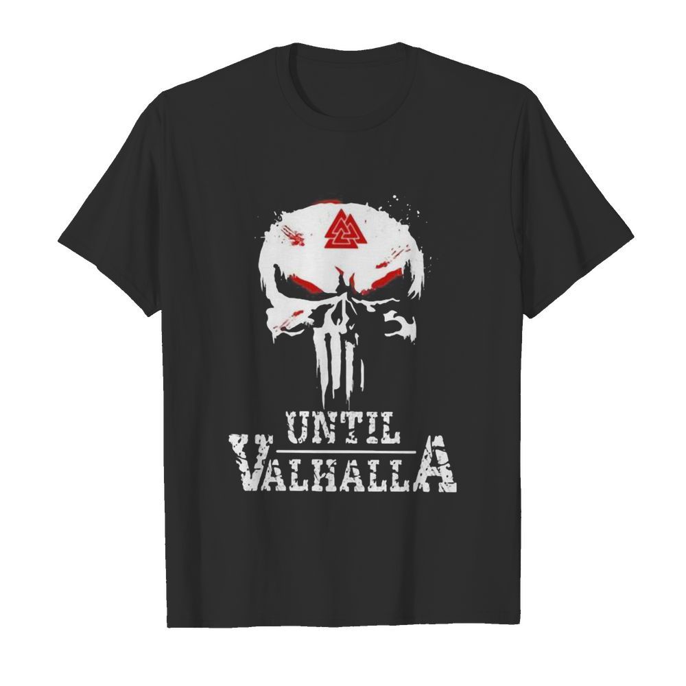 Skull valknut symbol until valhalla shirt