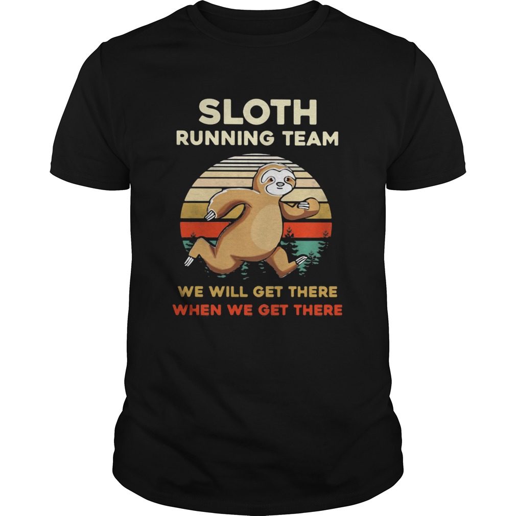 Sloth Running Team We Will Get There When We Get There Vintage Retro  Unisex