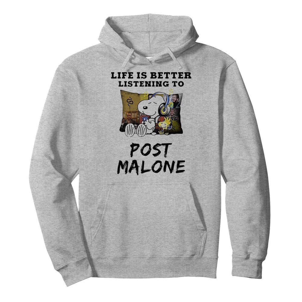 Snoopy and woodstock life is better listening to post malone  Unisex Hoodie