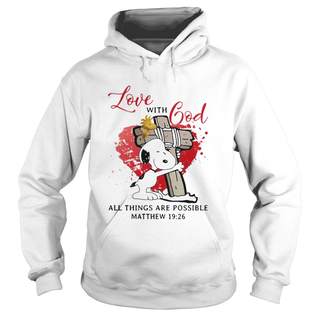 Snoopy and woodstock love with god all things are possible matthew 19 26  Hoodie