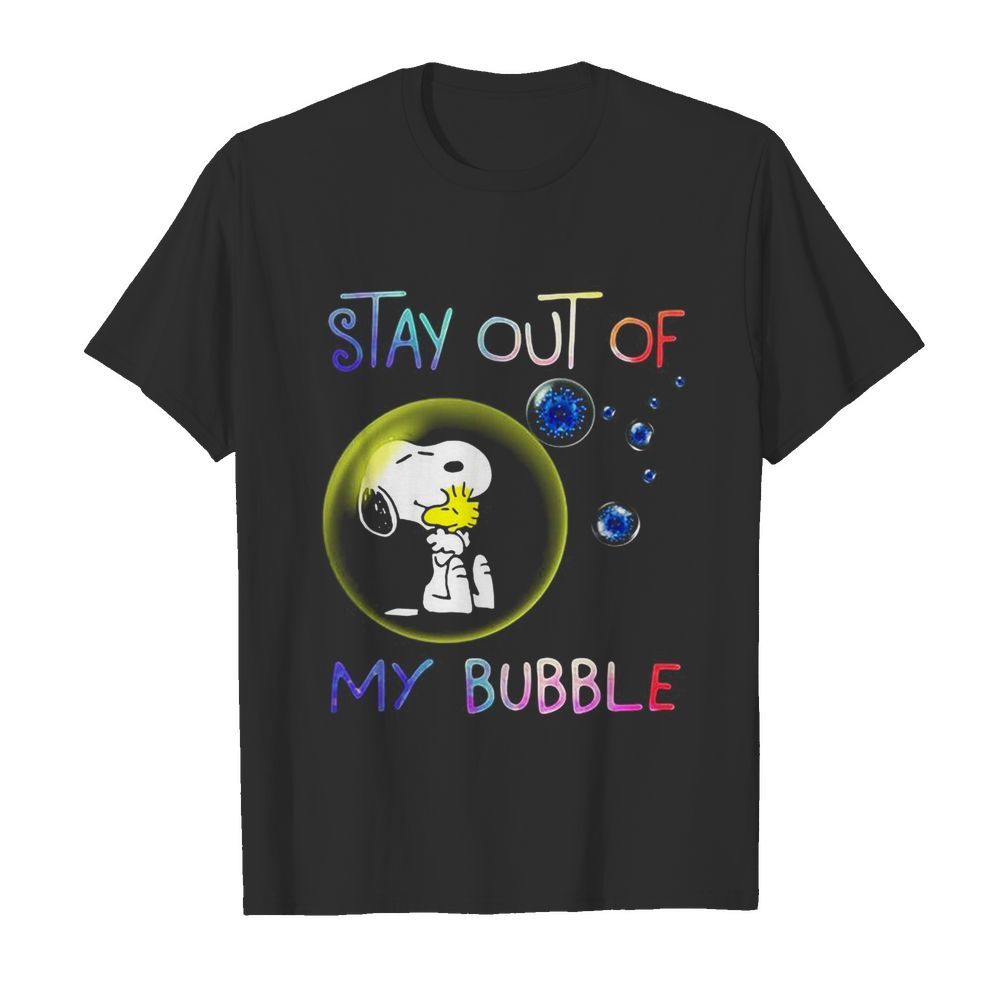 Snoopy and woodstock stay out of my bubble covid-19 shirt