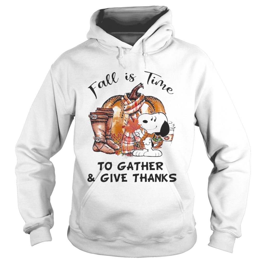 Snoopy fall is time to gather and give thanks pumpkin  Hoodie