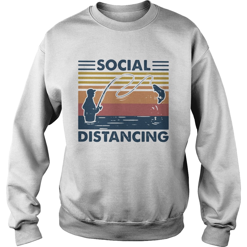 Social Distancing Fishing  Sweatshirt