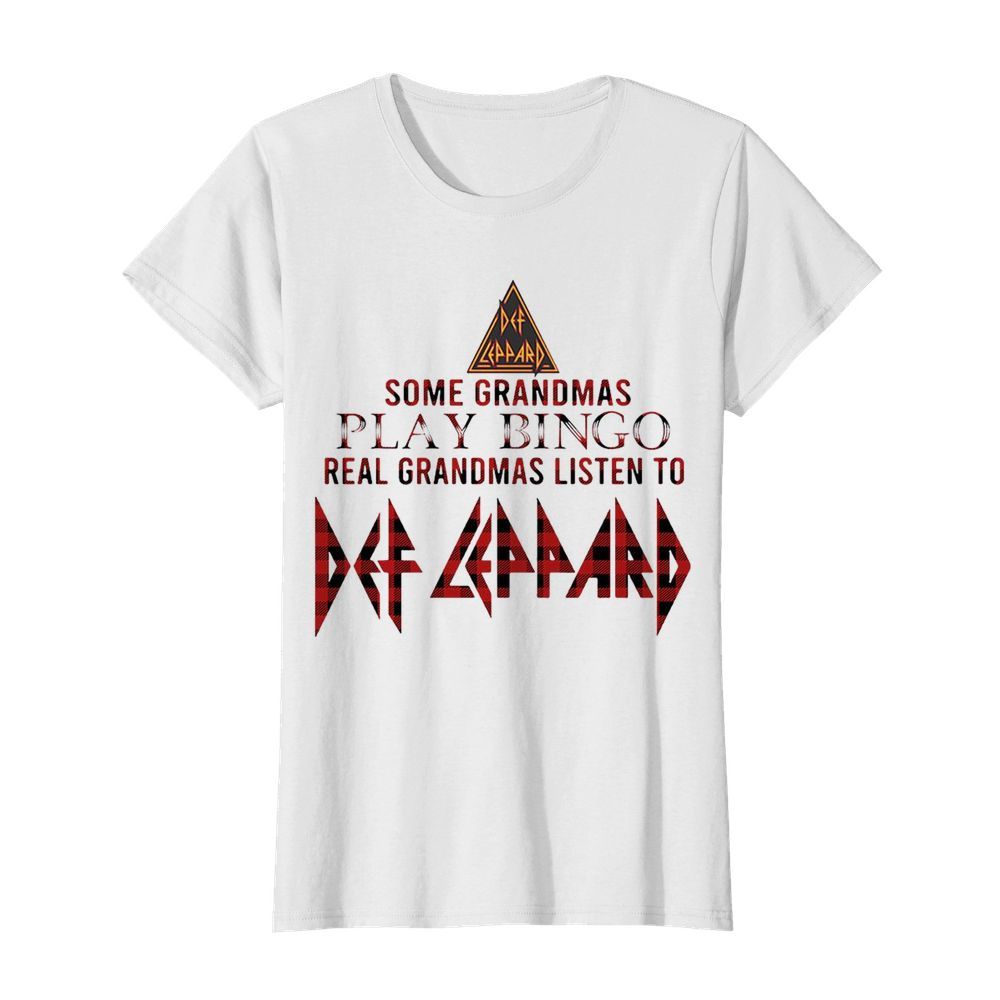 Some Grandmas Play Bingo Real Grandmas Listen To Def Zeppelin  Classic Women's T-shirt