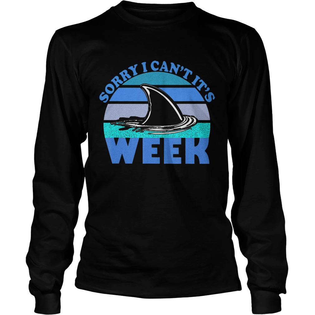 Sorry I Cant its Week 2020 Shark  Long Sleeve