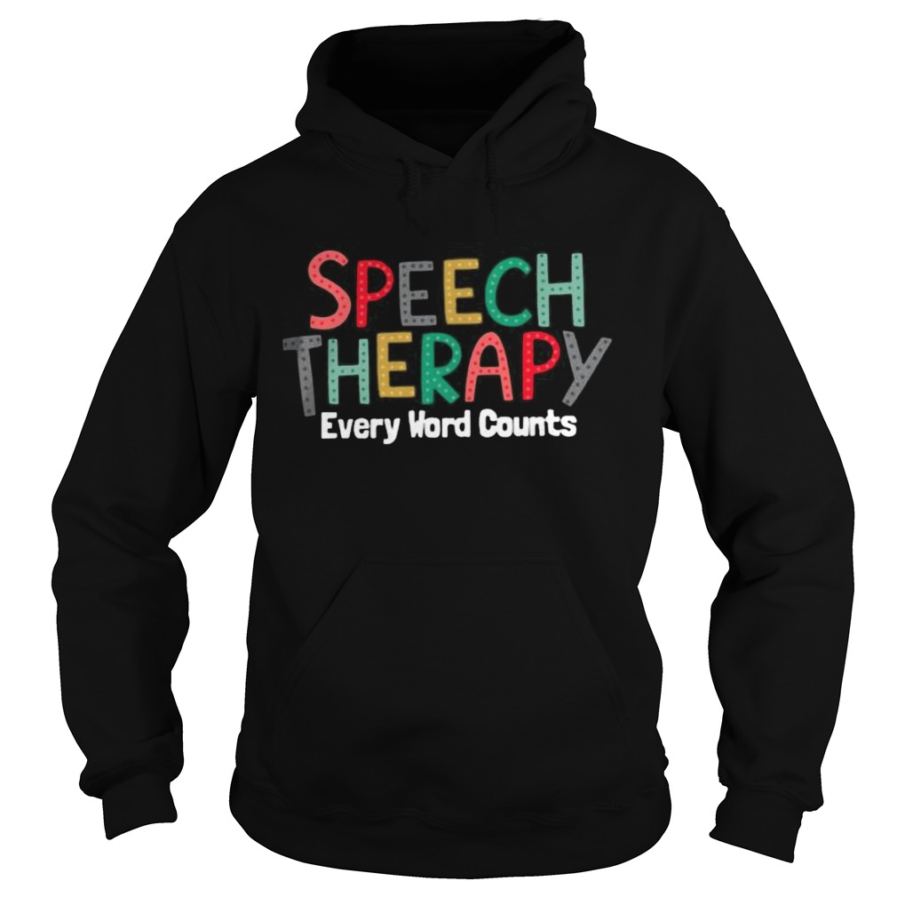 Speech therapy every word counts  Hoodie