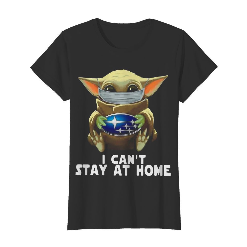 Star Wars Baby Yoda Mask Hug Subaru I Cant Stay At Home  Classic Women's T-shirt