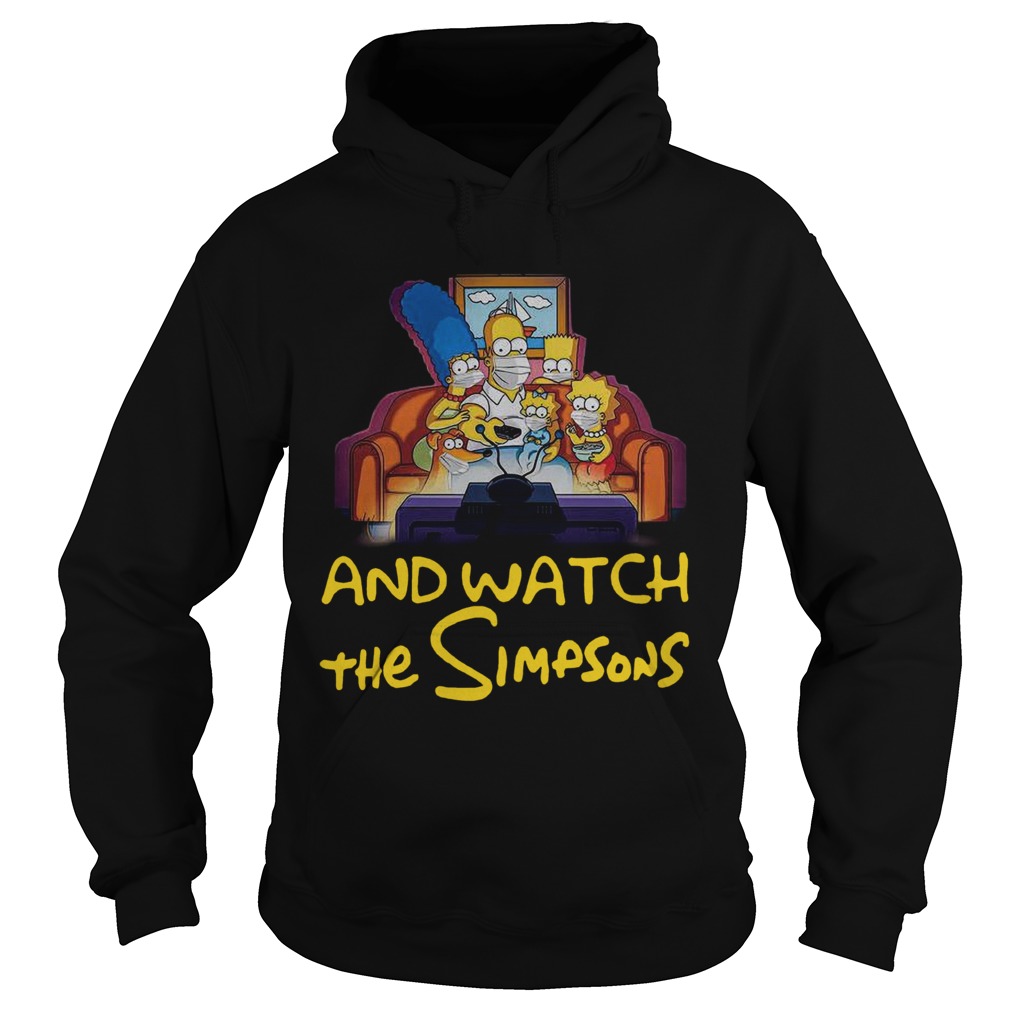 Stay Home And Watch The Simpsons On The Sofa  Hoodie