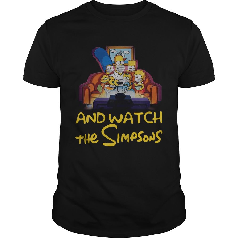 Stay Home And Watch The Simpsons On The Sofa  Unisex