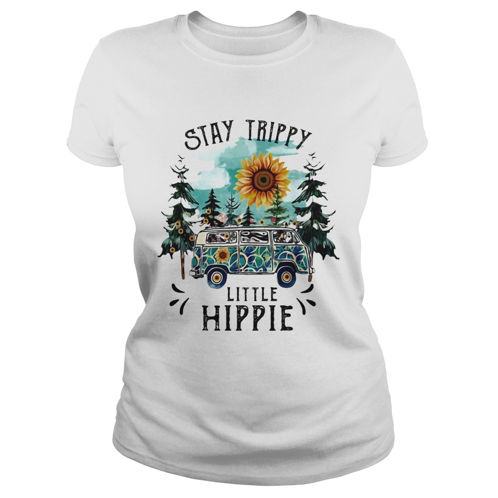 Stay trippy little hippie bus sunflowers  Classic Ladies