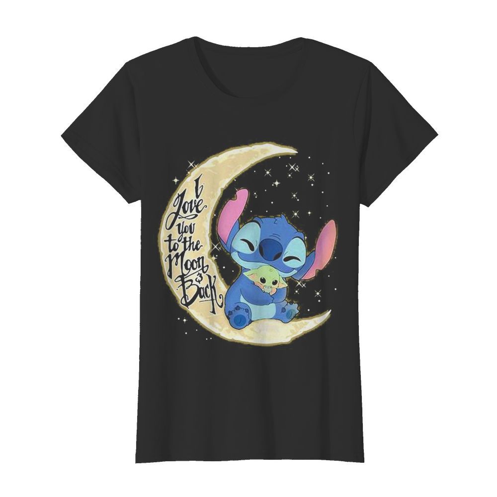 Stitch and baby yoda i love you to the moon and back  Classic Women's T-shirt