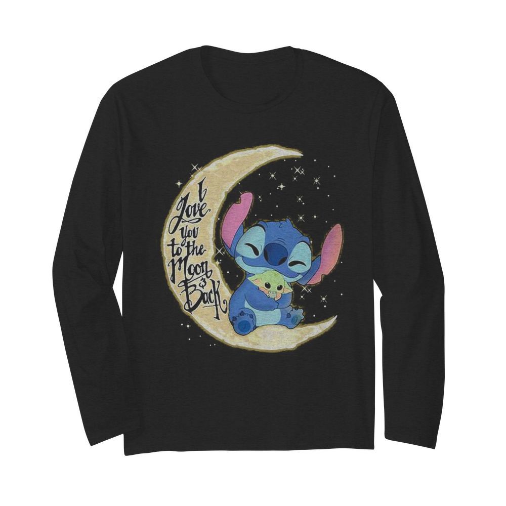 Stitch and baby yoda i love you to the moon and back  Long Sleeved T-shirt 