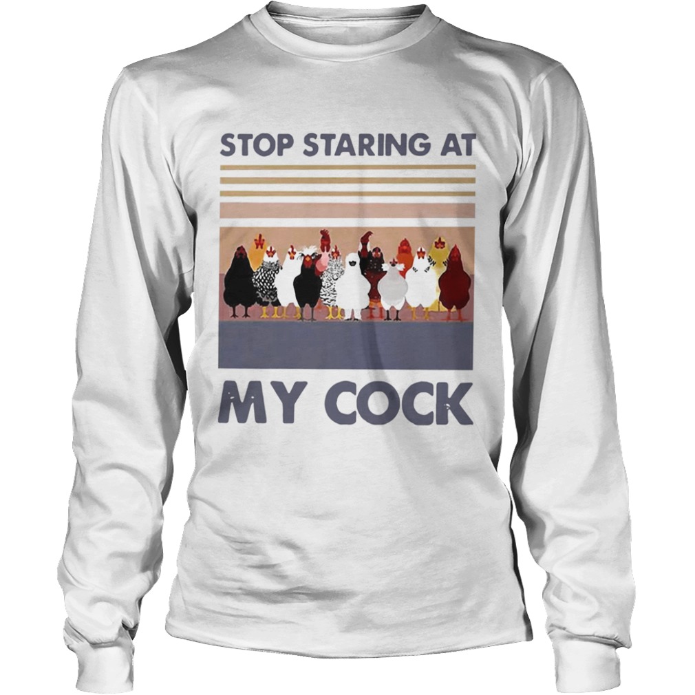 Stop Staring At My Cock Vintage  Long Sleeve