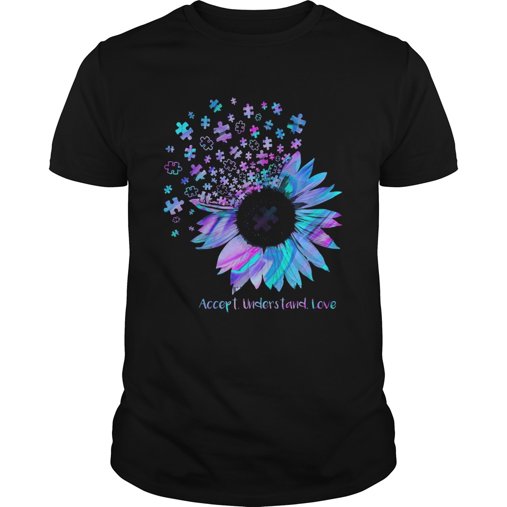 Sunflower Accept Understand Love  Unisex