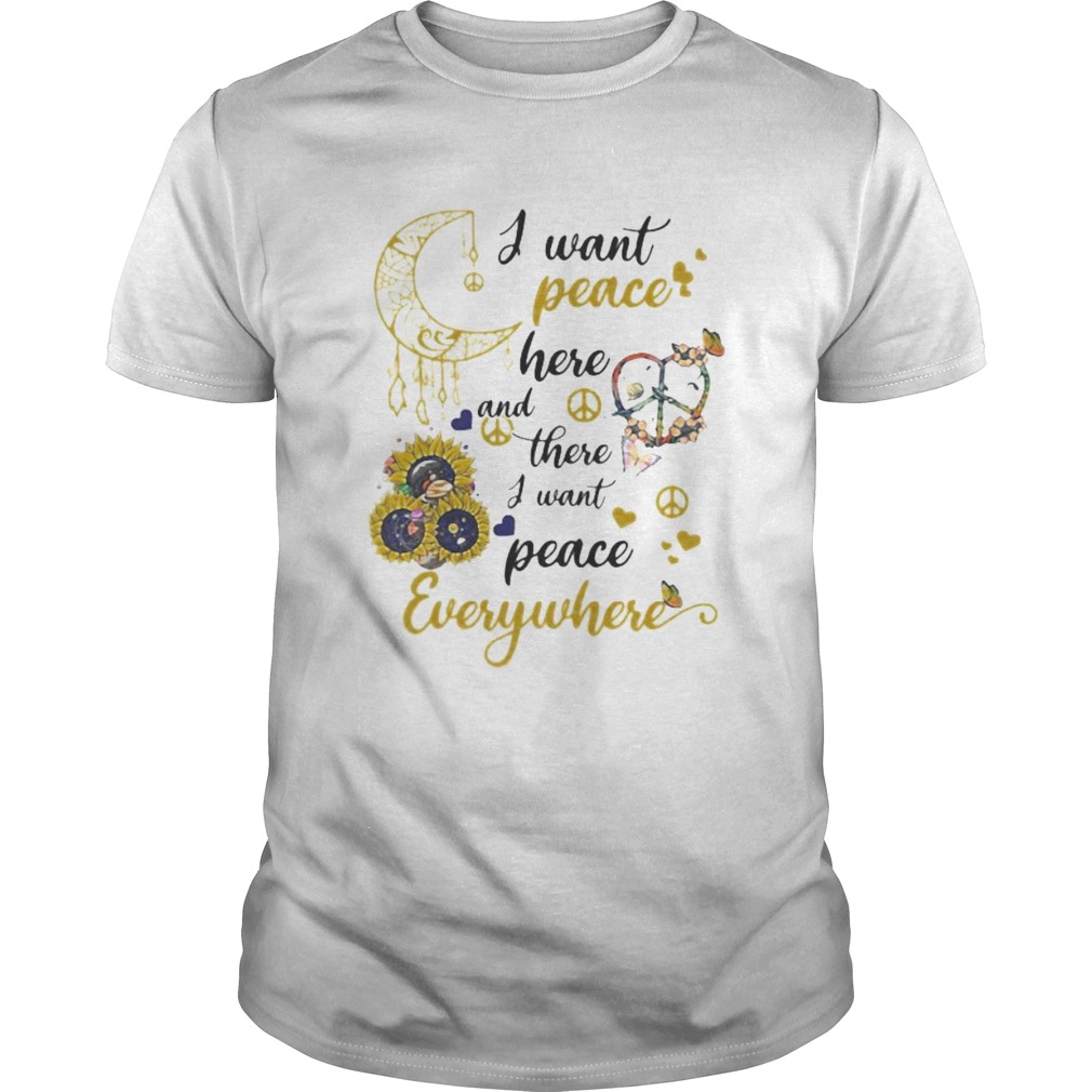 Sunflower I want peace here and there i want peace everywhere  Unisex