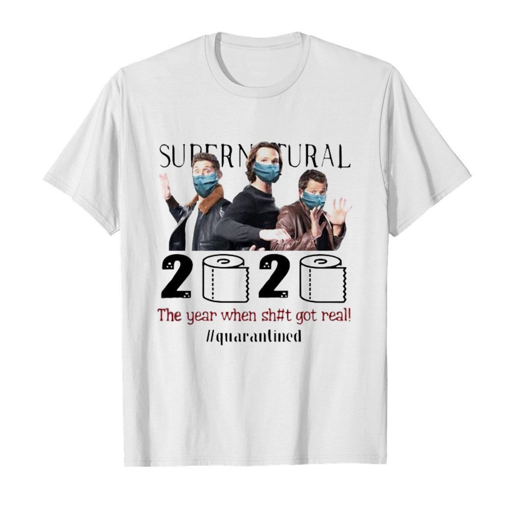 Supernatural mask 2020 the year when shit got real quarantined toilet paper shirt