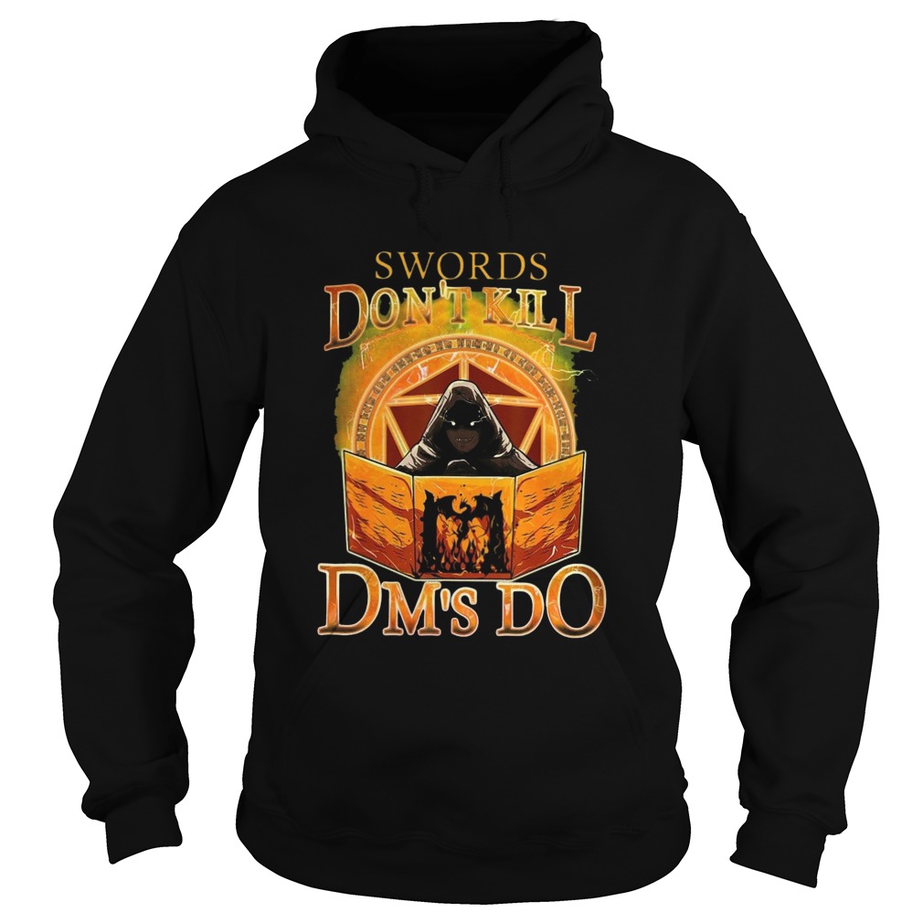 Swords Dont Kill Dms Do  Hoodie