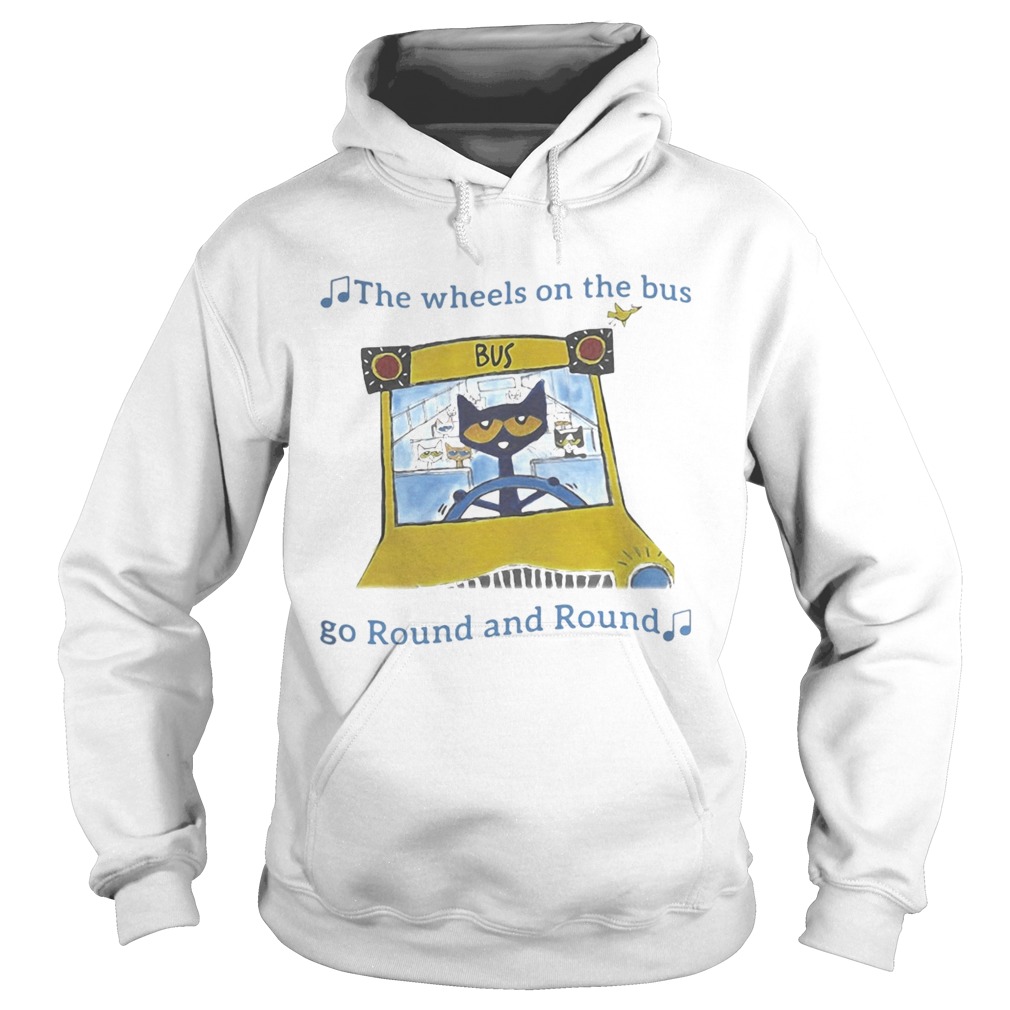 THE WHEELS ON THE BUS GO ROUND AND ROUND CAT SCHOOL BUS  Hoodie