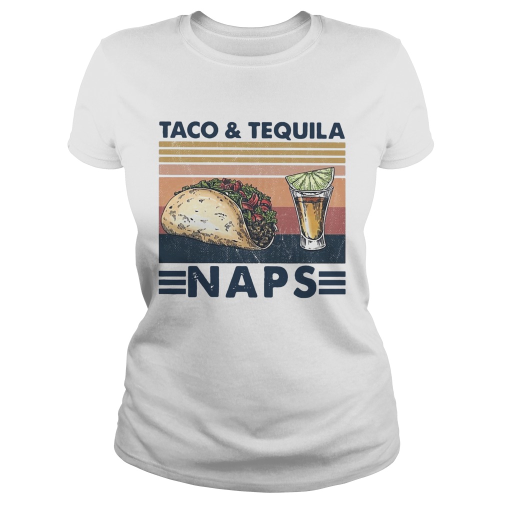 Taco And Tequila Naps Wine Vintage  Classic Ladies