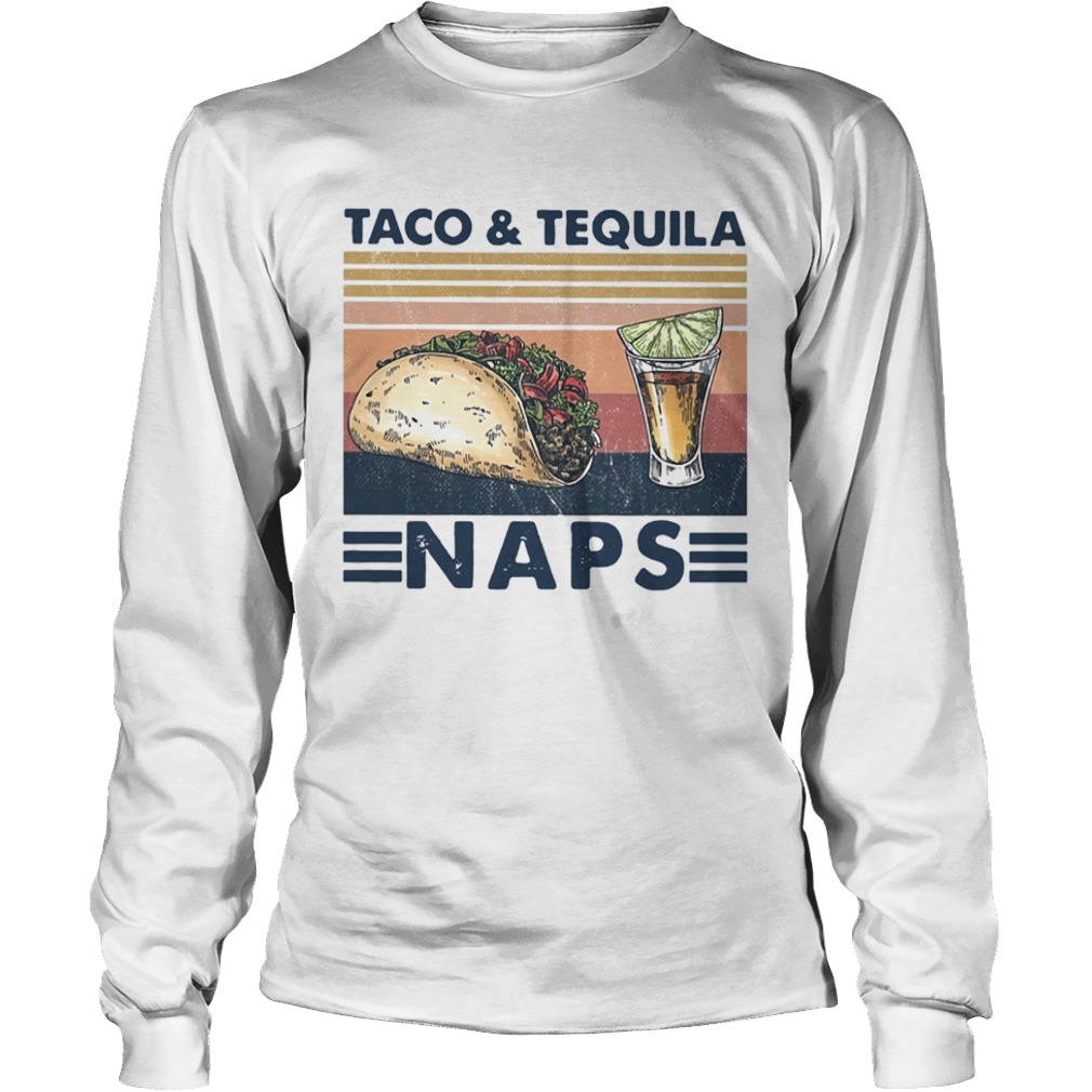 Taco And Tequila Naps Wine Vintage  Long Sleeve