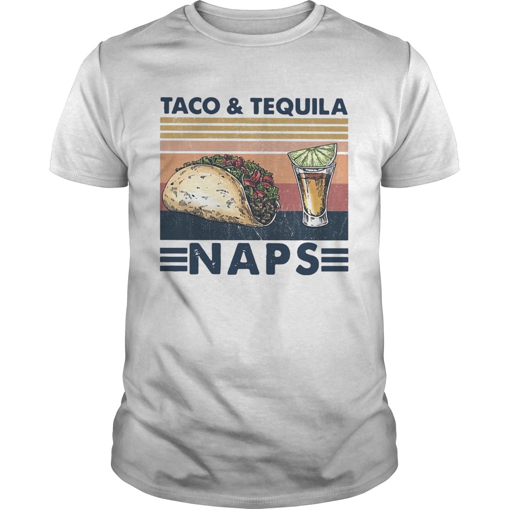 Taco And Tequila Naps Wine Vintage  Unisex