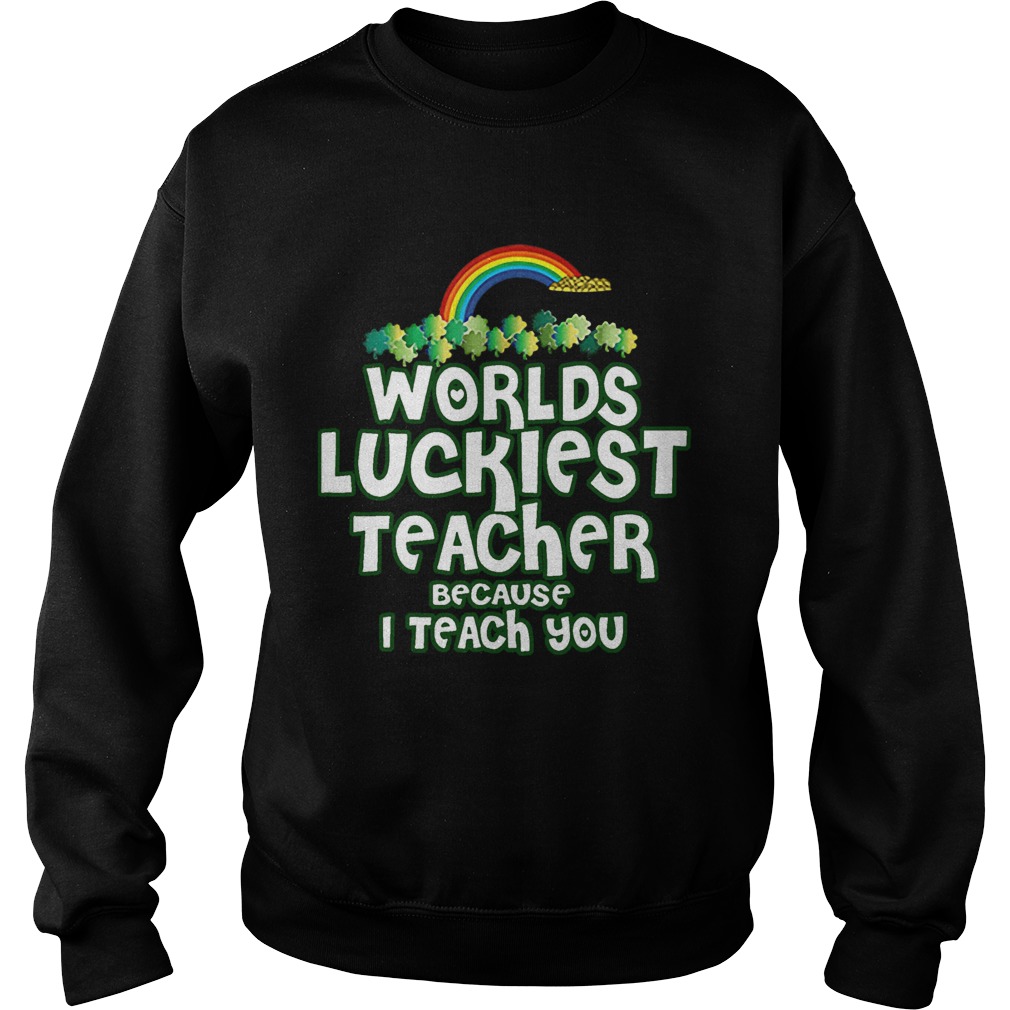 Teacher For St Pats Day St Patricks Day  Sweatshirt