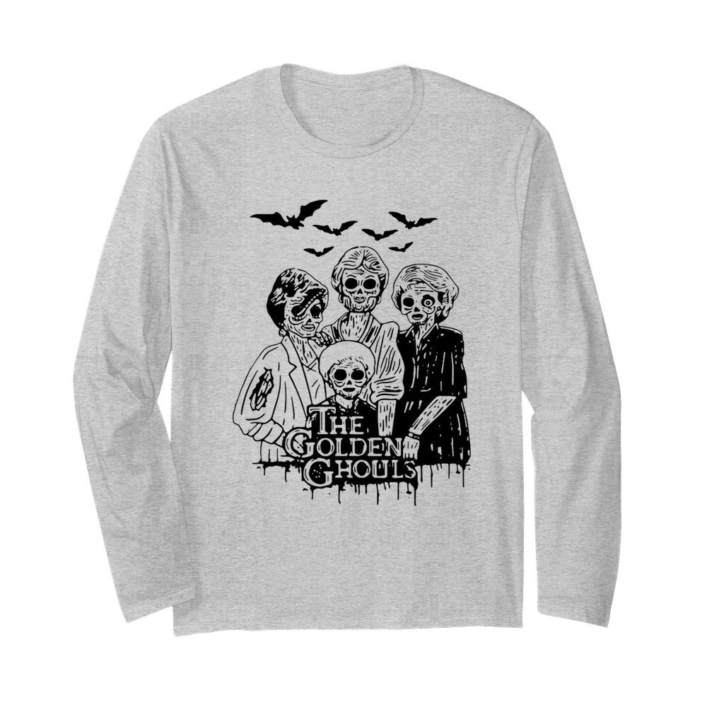 The Golden Ghouls  Long Sleeved T-shirt 