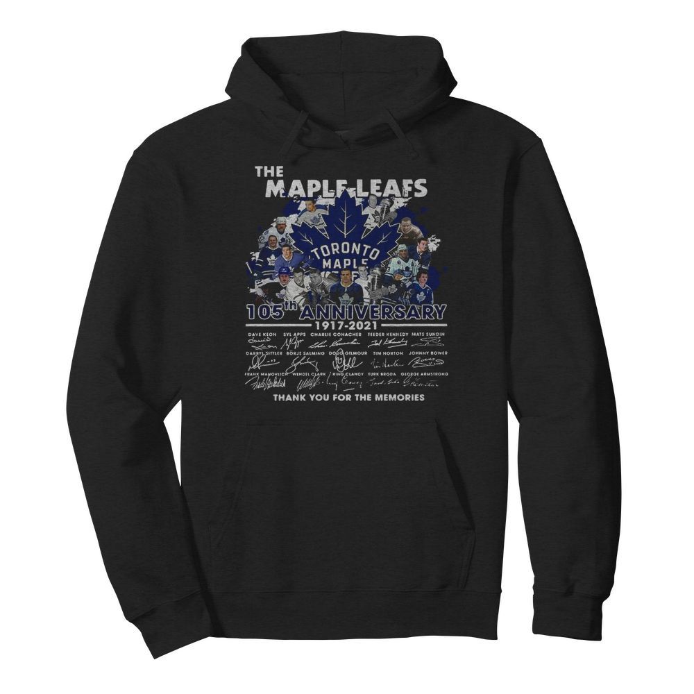 The Maple Leafs Toronto Maple Leafs 105tha Anniversary 1917 2020 Thank You For The Memories Signatures  Unisex Hoodie