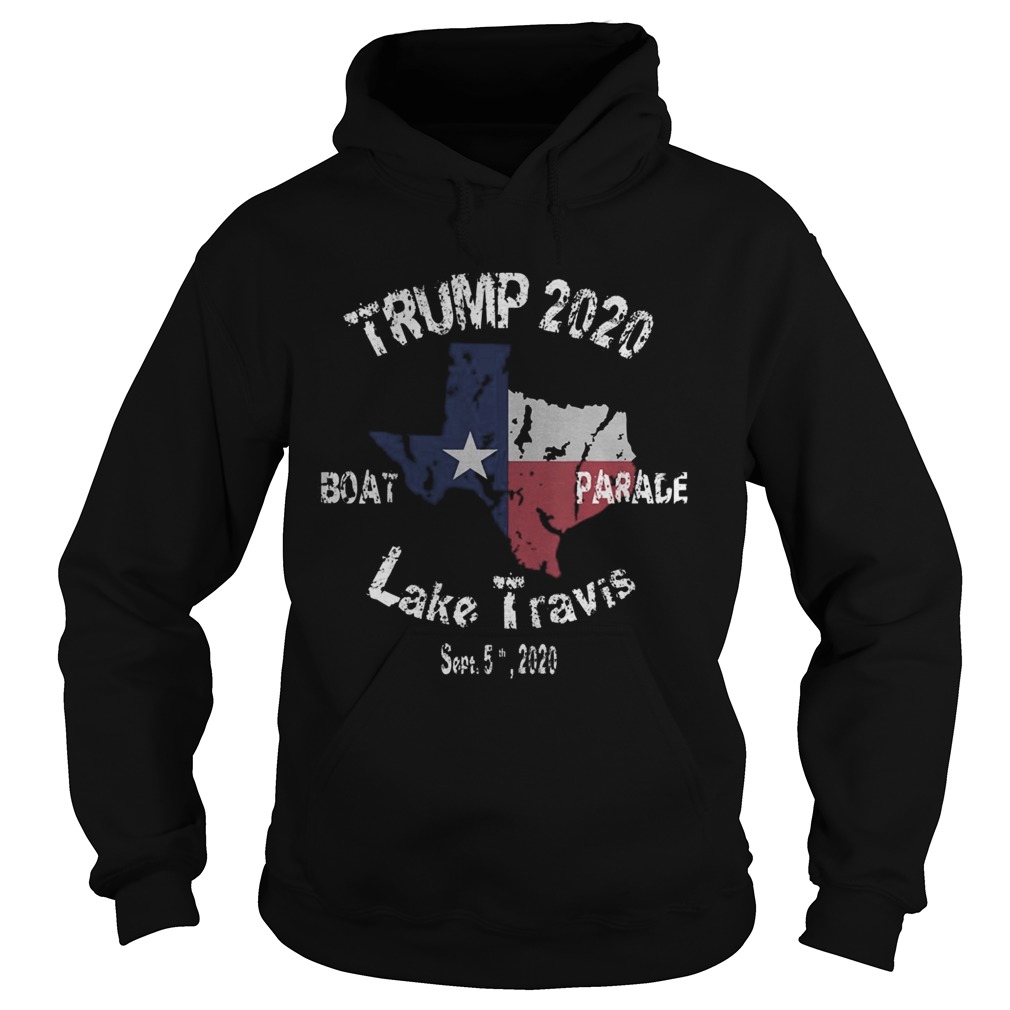 The Trump Lake Travis 2020 Boat Parade  Hoodie