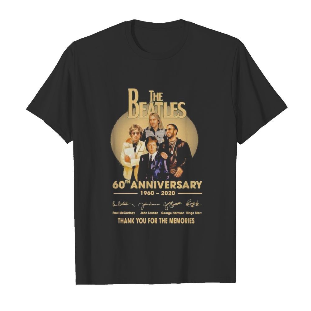 The beatles 60th anniversary 1960 2020 thank you for the memories signatures shirt