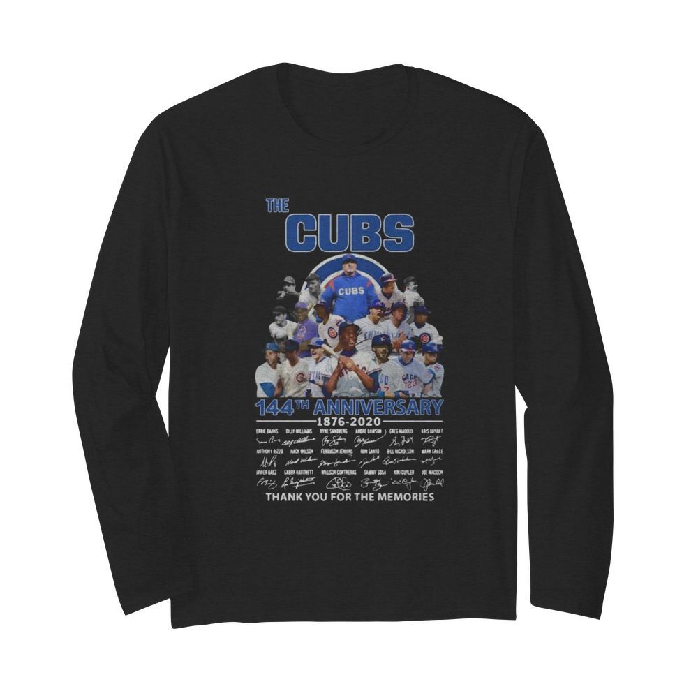 The chicago cubs 144th anniversary 1876 2020 thank you for the memories signatures  Long Sleeved T-shirt 