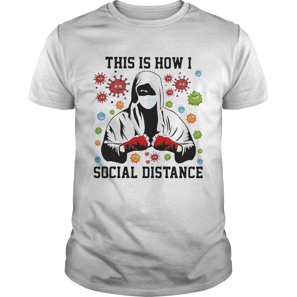 This Is How I Social Distance Covid 19  Unisex