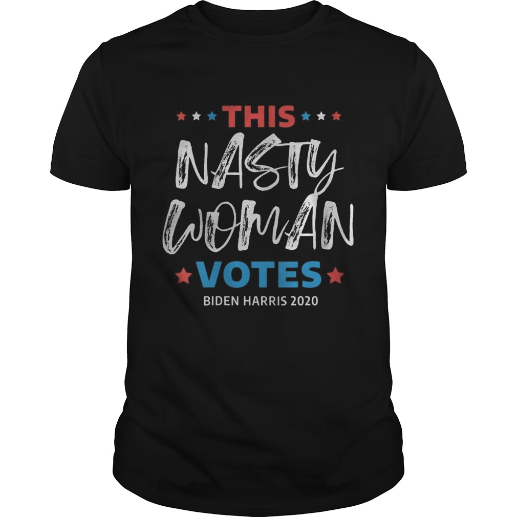 This Nasty Woman Votes Biden Harris Election 2020 shirt