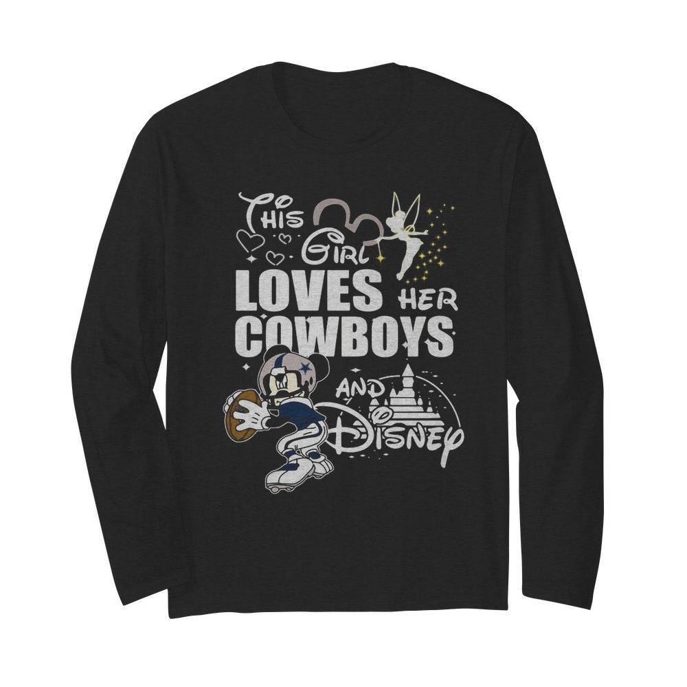 This girl loves her cowboys and disney  Long Sleeved T-shirt 