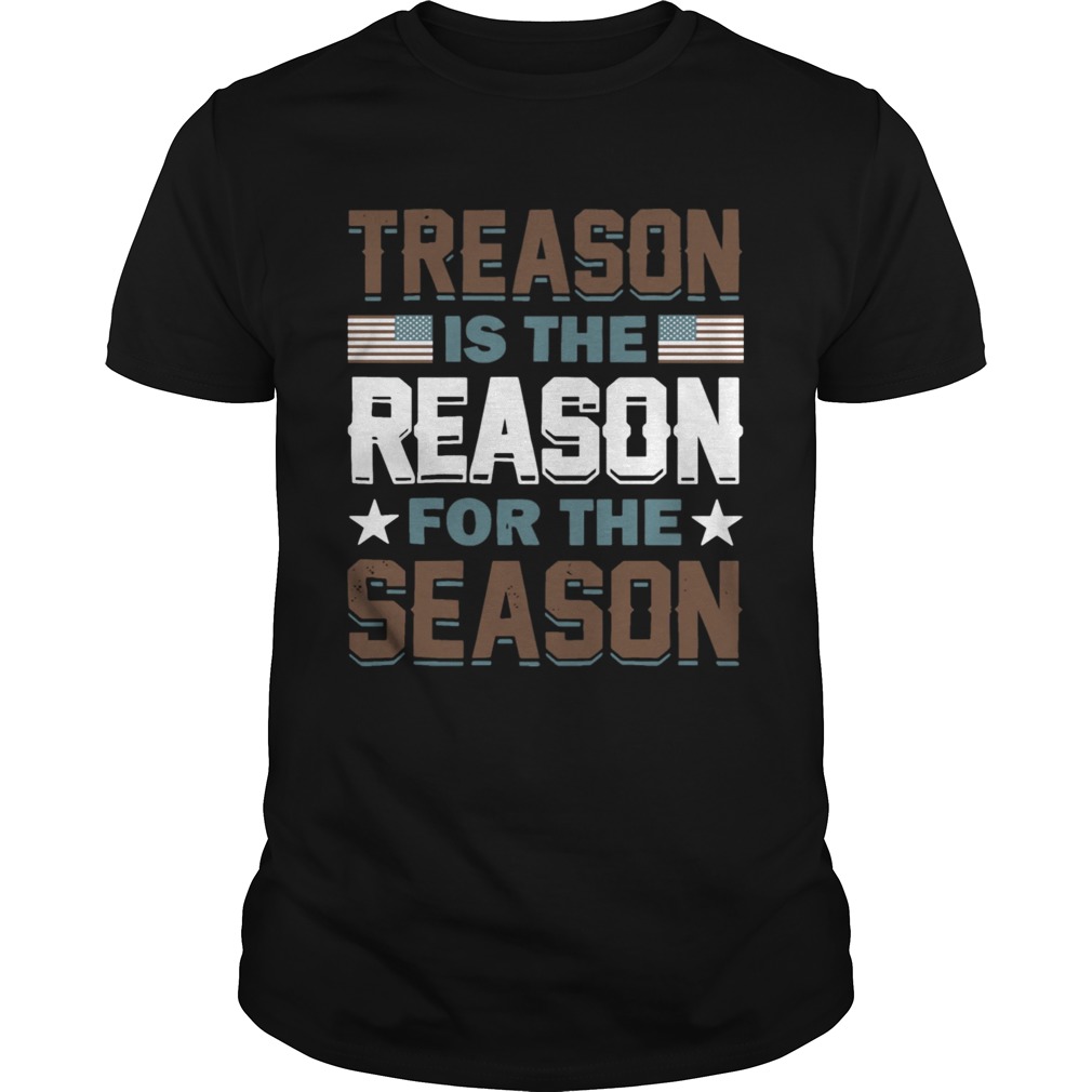 Treason Reason Season  Unisex