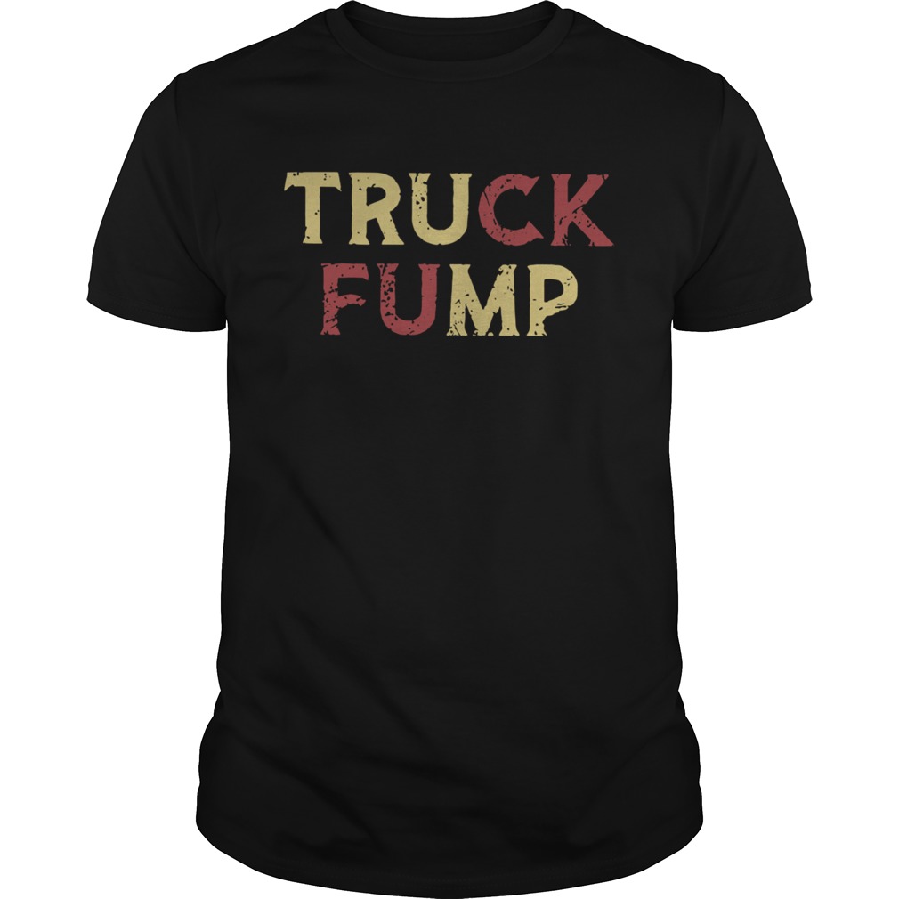 Truck Fump shirt