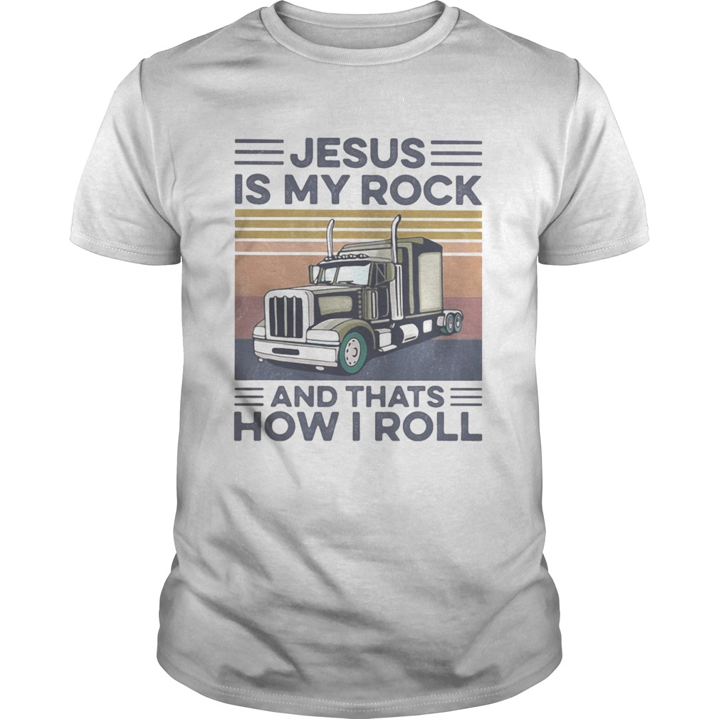 Trucker Jesus is my rock and thats how i roll vintage retro shirt