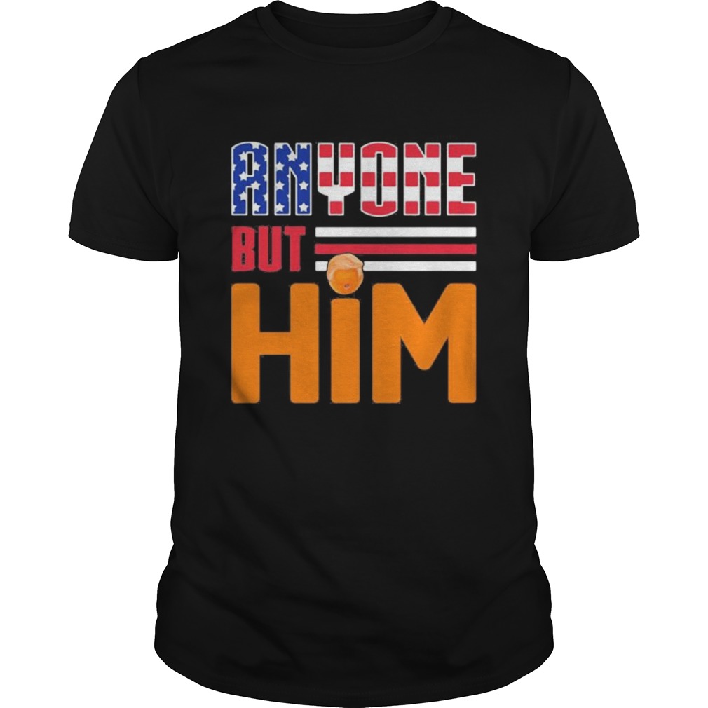 Trump Flush The Turd Anyone But Him shirt