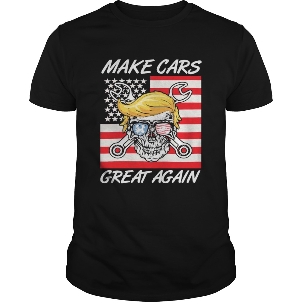 Trump skull glasses make cars great again shirt