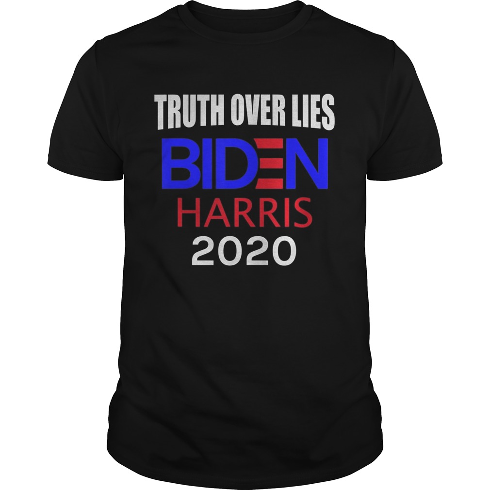 Truth Over Lies President Biden Vice President Harris shirt