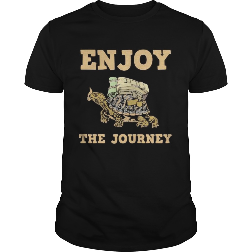 Turtle enjoy the journey shirt