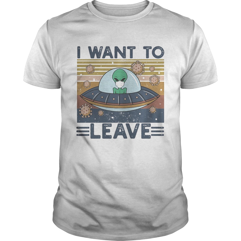 UFO I Want To Leave Alien Mask Vintage retro  Unisex