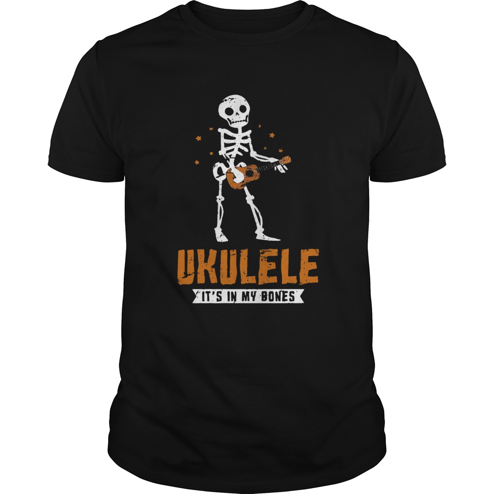 Ukulele Its In My Bones shirt